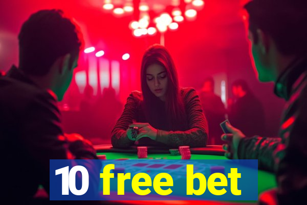 10 free bet